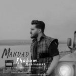 دانلود آهنگ مهداد همایون پور خوابم نبینمت تورو